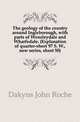 The geology of the country around Ingleborough, with parts of Wensleydale and Wharfedale. (Explanation of quarter-sheet 97 S. W., new series, sheet 50), Dakyns John Roche 