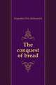 The conquest of bread, Kropotkin Petr Alekseevich 