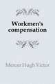 Workmen's compensation, Mercer Hugh Victor 