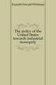 The policy of the United States towards industrial monopoly, Knauth Oswald Whitman 