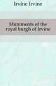 Muniments of the royal burgh of Irvine, Irvine Irvine 