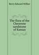The flora of the Cheyenne sandstone of Kansas .., Berry Edward Wilber 