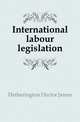 International labour legislation, Hetherington Hector James 