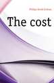 The cost, Phillips David Graham 