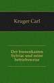 Der bienenkasten Sylviac und seine betriebsweise, Kruger Carl 