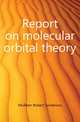Report on molecular orbital theory, Mulliken Robert Sanderson 