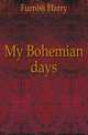My Bohemian days, Furniss Harry 