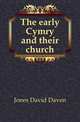 The early Cymry and their church, Jones David Daven 