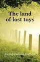 The land of lost toys, Ewing Juliana Horatia 