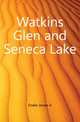 Watkins Glen and Seneca Lake, Drake James A 