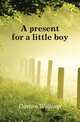 A present for a little boy, Darton William 