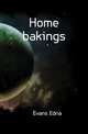 Home bakings, Evans Edna 