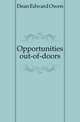 Opportunities out-of-doors, Dean Edward Owen 