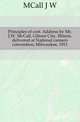 Principles of cost. Address by Mr. J.W. McCall, Gibosn City, Illinois, delivered at National canners convention, Milwaukee, 1911, J. W. MCall 