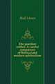 The question settled. A careful comparison of Biblical and modern spiritualism, Hull Moses 