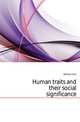 Human traits and their social significance, Edman Irwin 