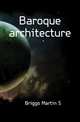 Baroque architecture, Briggs Martin S. 