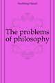 The problems of philosophy, Hoffding Harald 
