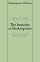 The beauties of Shakespeare, Shakespeare William 