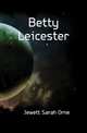 Betty Leicester, Jewett Sarah Orne 