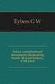 Select constitutional documents illustrating South African history, 1795-1910, Eybers G W 
