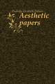 Aesthetic papers, Peabody Elizabeth Palmer 