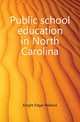 Public school education in North Carolina, Knight Edgar Wallace 