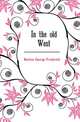 In the old West, Ruxton George Frederick 