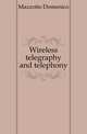 Wireless telegraphy and telephony, Mazzotto Domenico 