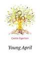 "Young April.", Castle Egerton 