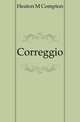 Correggio, Heaton M Compton 