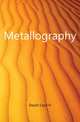 Metallography, Cecil H. Desch 