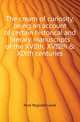 The cream of curiosity, being an account of certain historical and literary manuscripts of the XVIIth, XVIIIth & XIXth centuries, Hine Reginald Leslie 