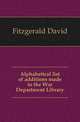 Alphabetical list of additions made to the War Department Library, Fitzgerald David 