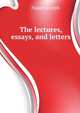 The lectures, essays, and letters .., Napier Joseph 