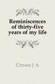 Reminiscences of thirty-five years of my life, Crowe, J. A. (Joseph Archer), 1825-1896 
