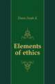 Elements of ethics, Davis Noah K. 