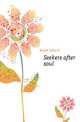 Seekers after soul, John O. Knott 