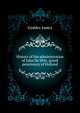 History of the administration of John De Witt, grand pensionary of Holland .., Geddes James 