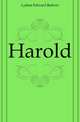 Harold, Lytton Edward Bulwer 