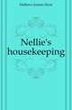 Nellie's housekeeping, Mathews Joanna Hooe 