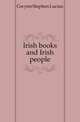 Irish books and Irish people, Gwynn Stephen Lucius 