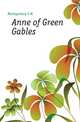 Anne of Green Gables, L.M. Montgomery 