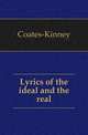 Lyrics of the ideal and the real, Coates-Kinney 