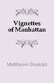 Vignettes of Manhattan, Matthews Brander 