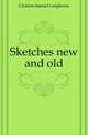 Sketches new and old, Clemens Samuel Langhorne 