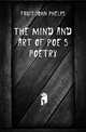 The mind and art of Poe's poetry, Fruit John Phelps 