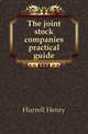 The joint stock companies practical guide, Hurrell Henry 