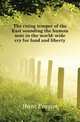 The rising temper of the East sounding the human note in the world-wide cry for land and liberty, Hunt Frazier 
