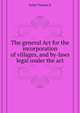 The general Act for the incorporation of villages, and by-laws legal under the act ..., Truman K. Fuller 